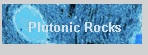 Plutonic Rocks