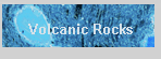 Volcanic Rocks